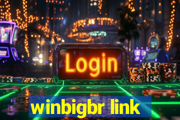 winbigbr link